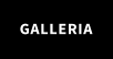 GALLERIA