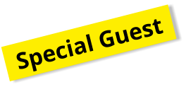 Special Guest